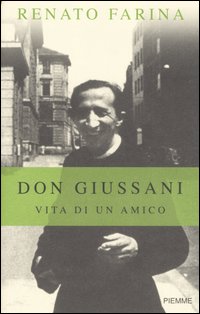 Don Giussani. Vita di un amico